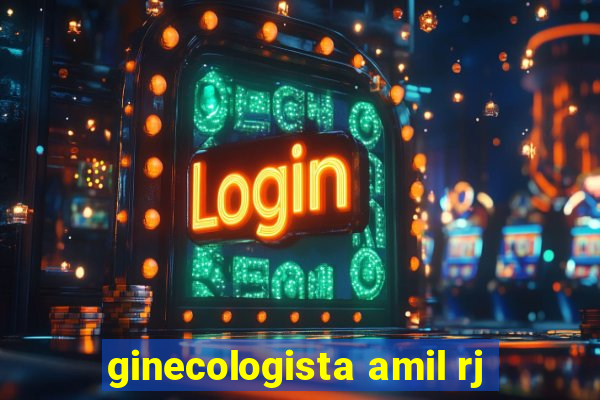 ginecologista amil rj